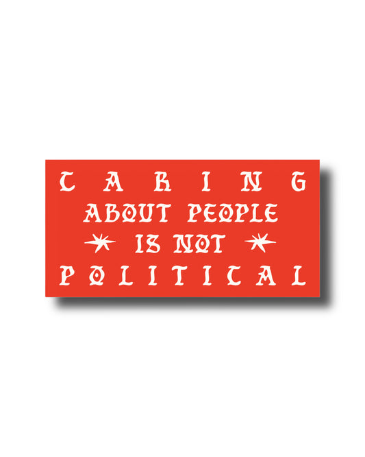 NOT POLITICAL BUMPER STICKER