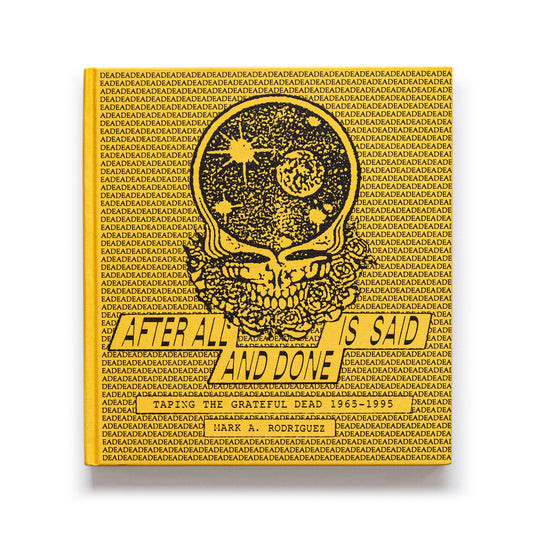 AFTER ALL IS SAID AND DONE: TAPING THE DEAD 1965-1995