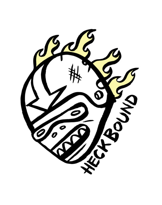 HECKBOUND ART PRINT