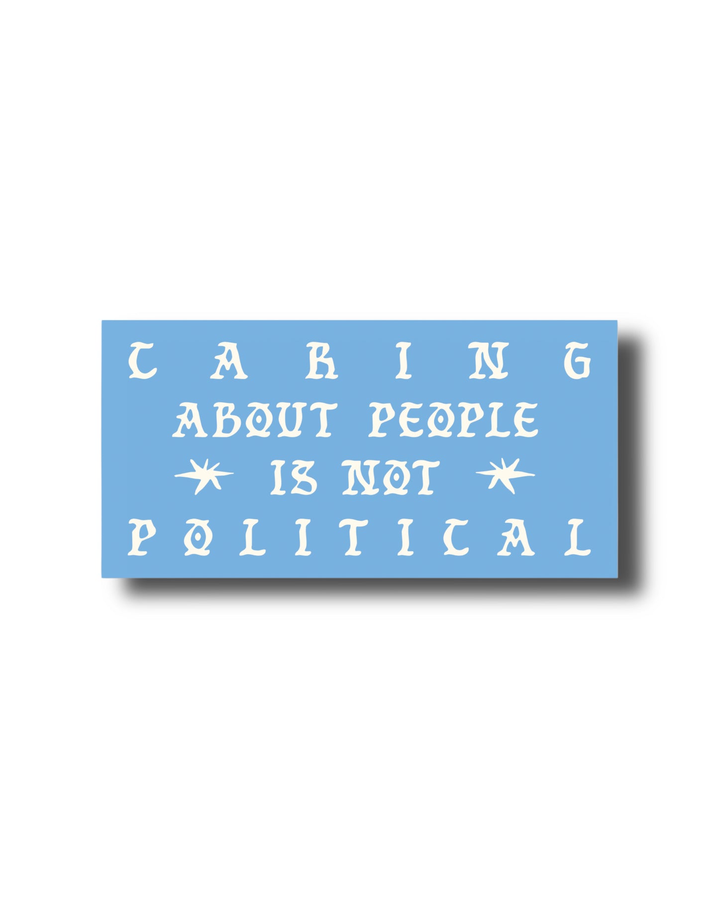 NOT POLITICAL BUMPER STICKER
