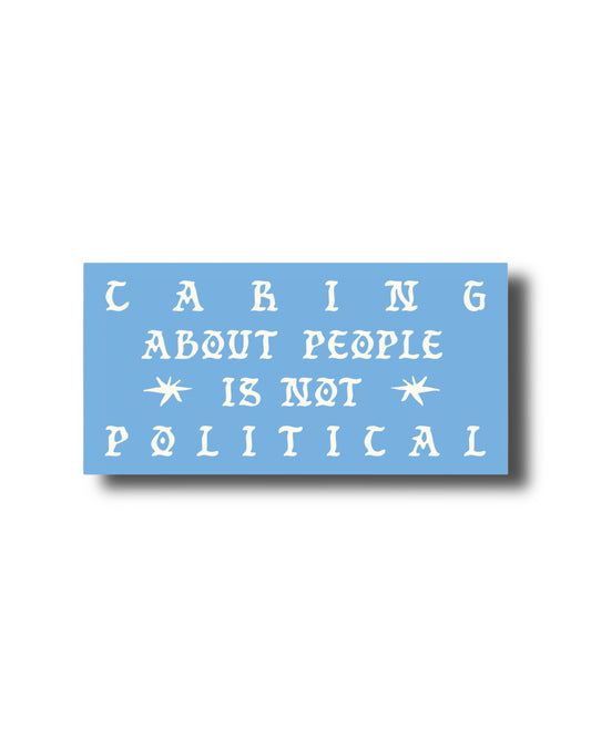 NOT POLITICAL BUMPER STICKER