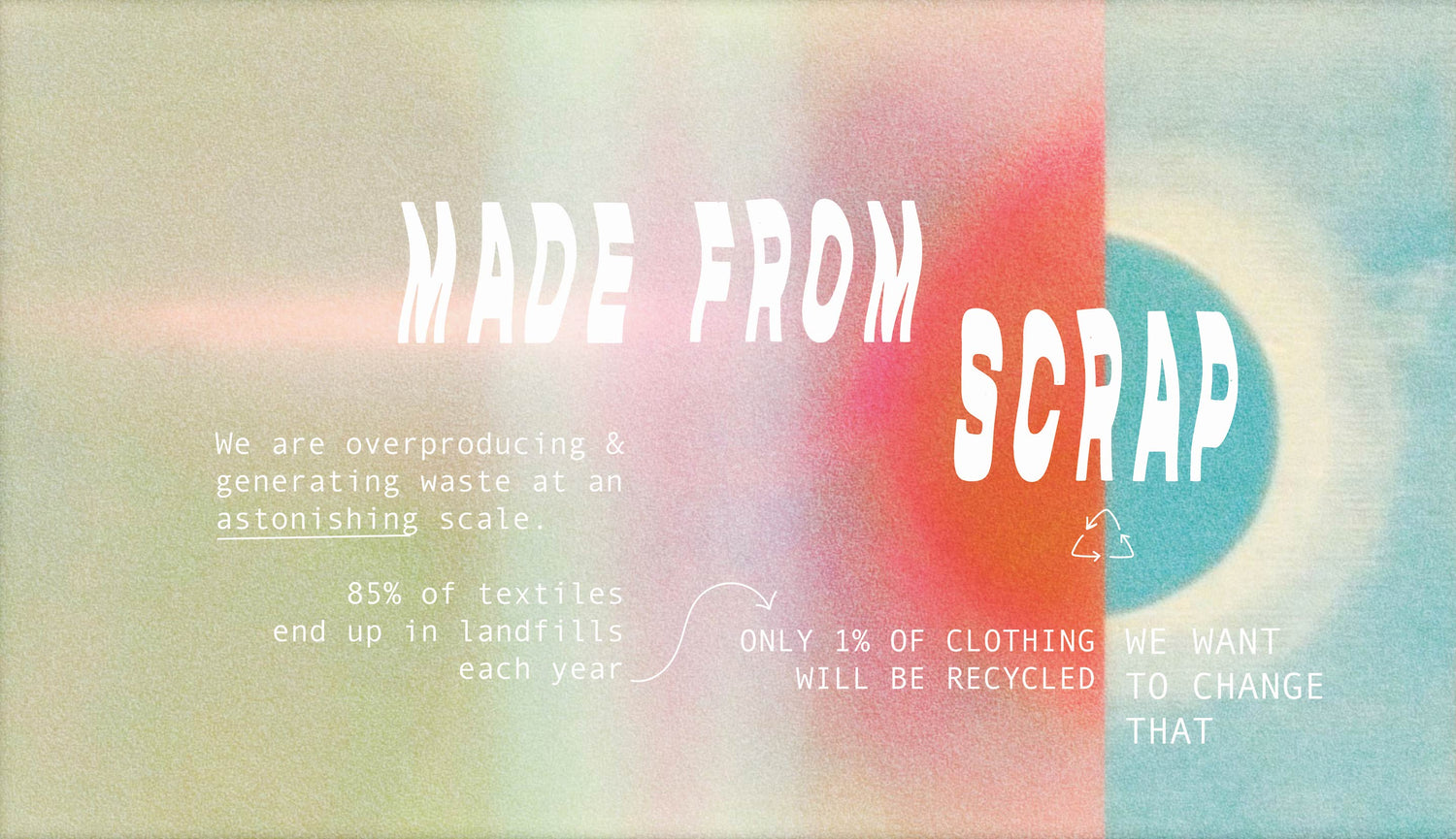 MADE FROM SCRAP