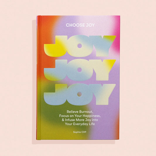 CHOOSE JOY: SELF CARE WORKBOOK