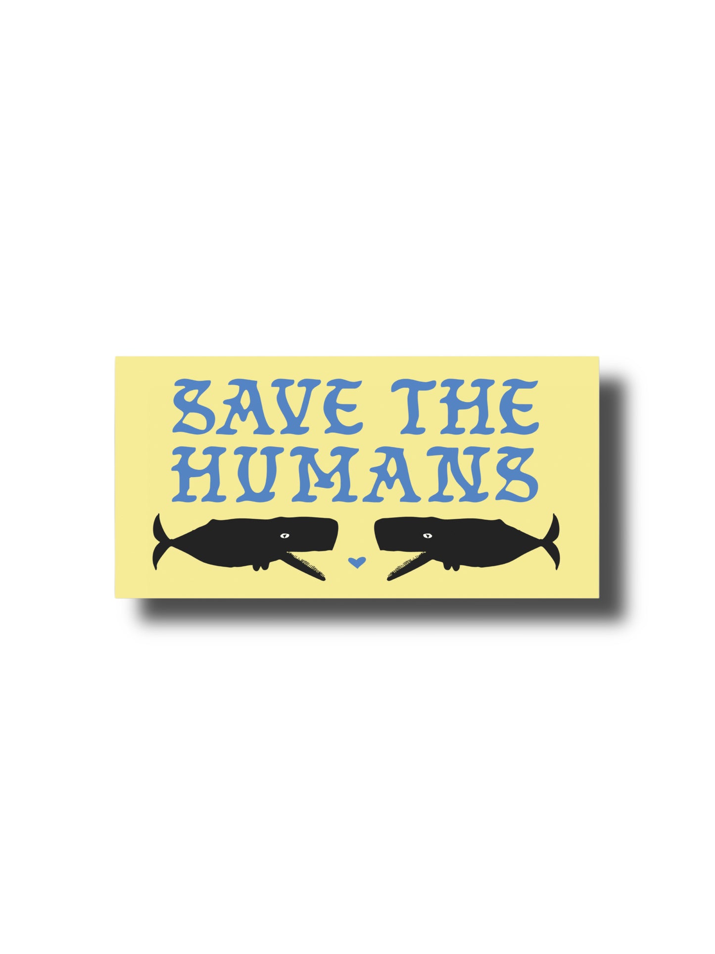 SAVE THE HUMANS BUMPER STICKER