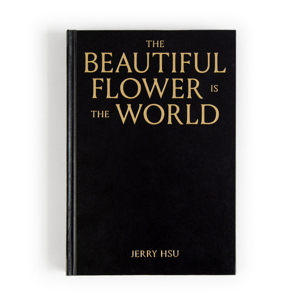 THE BEAUTIFUL FLOWER IS THE WORLD – The Drift Collective