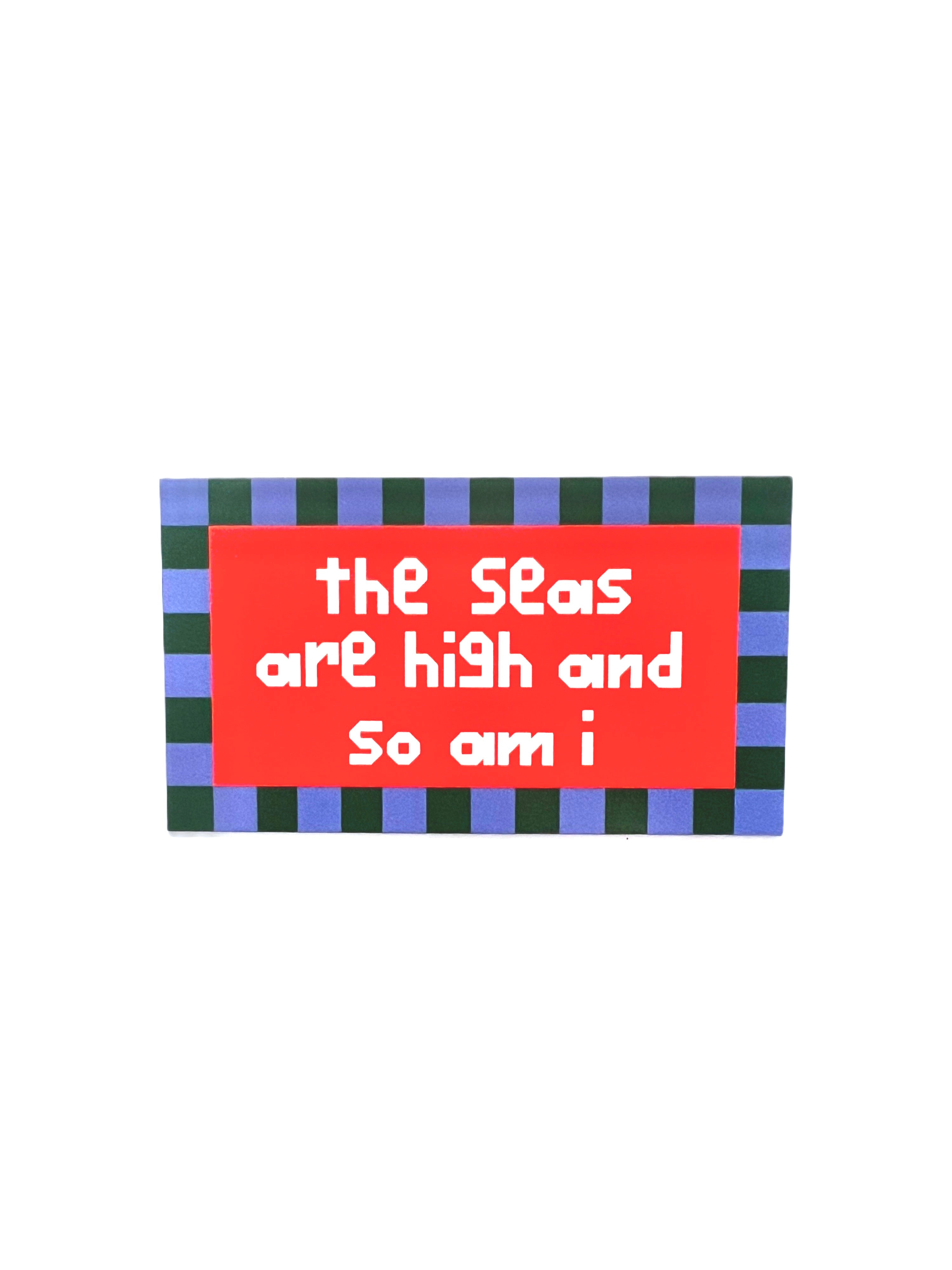 HIGH SEAS FRIDGE MAGNET