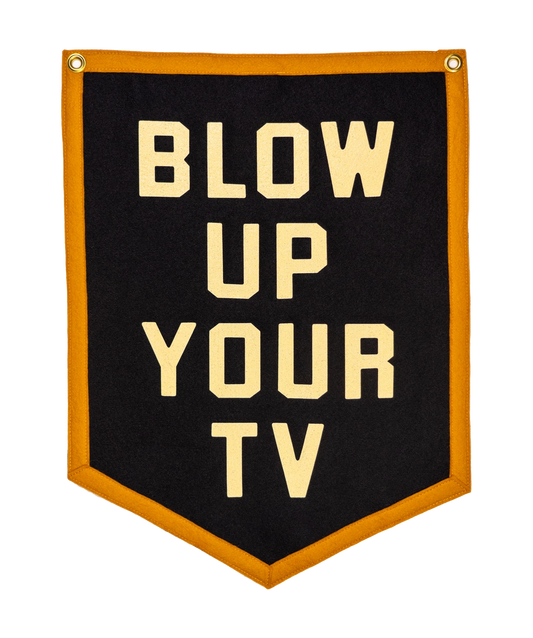 BLOW UP YOUR TV FLAG