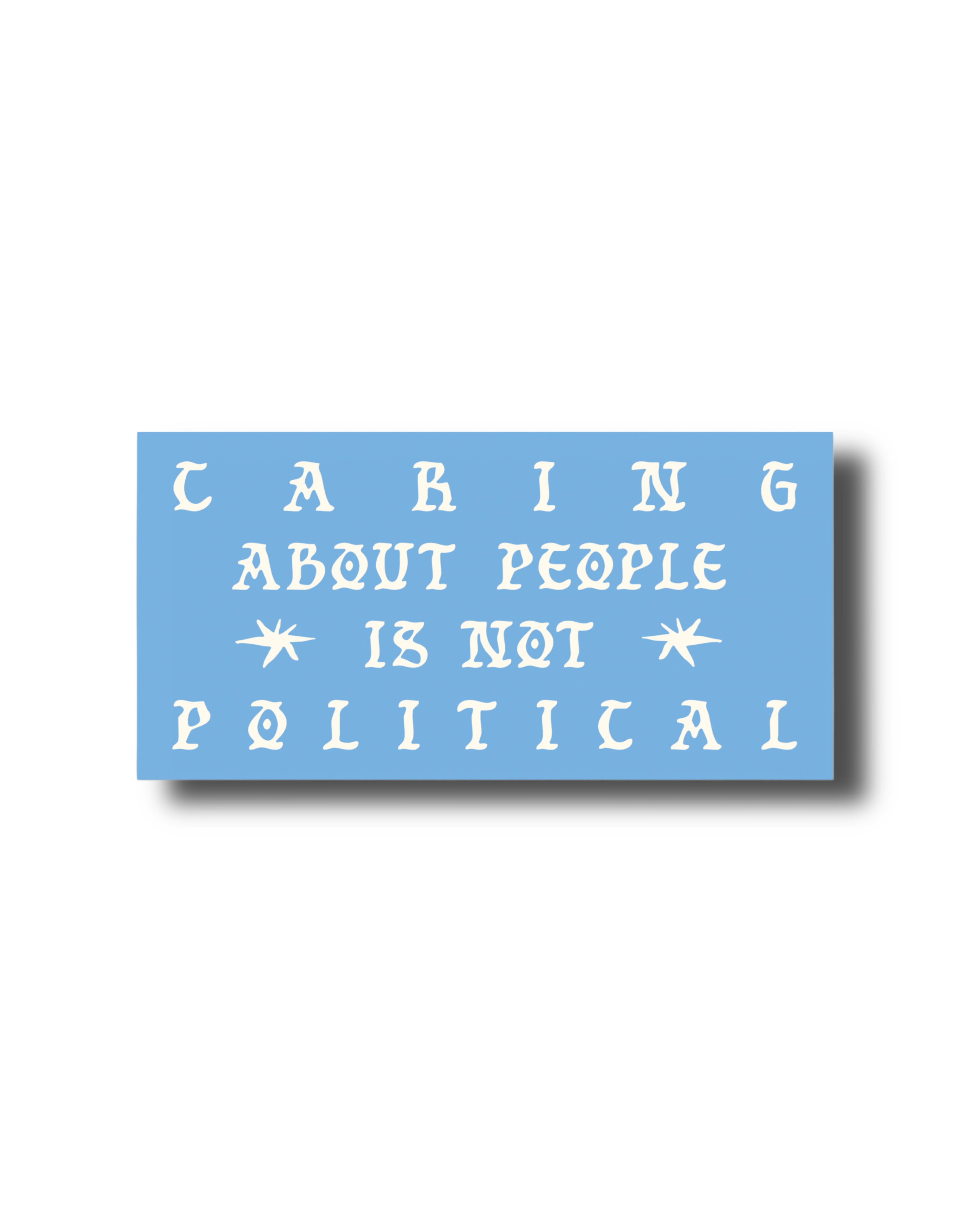 NOT POLITICAL BUMPER STICKER