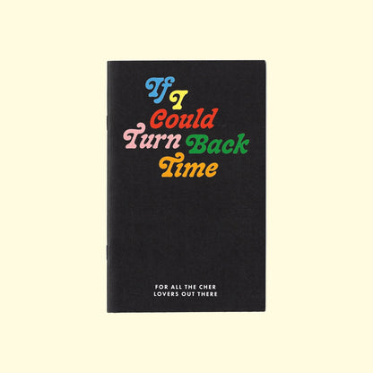 CHER ZINE: IF I COULD TURN BACK TIME